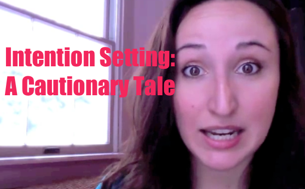 Intention Setting: A Cautionary Tale