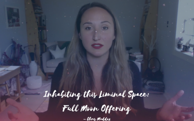 Inhabiting this Liminal Space: Full Moon Offering ~ Chris Maddox
