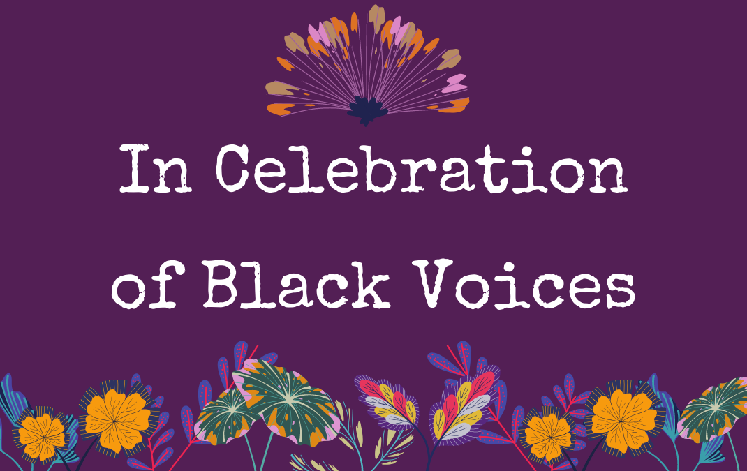 In Celebration of Black Voices!