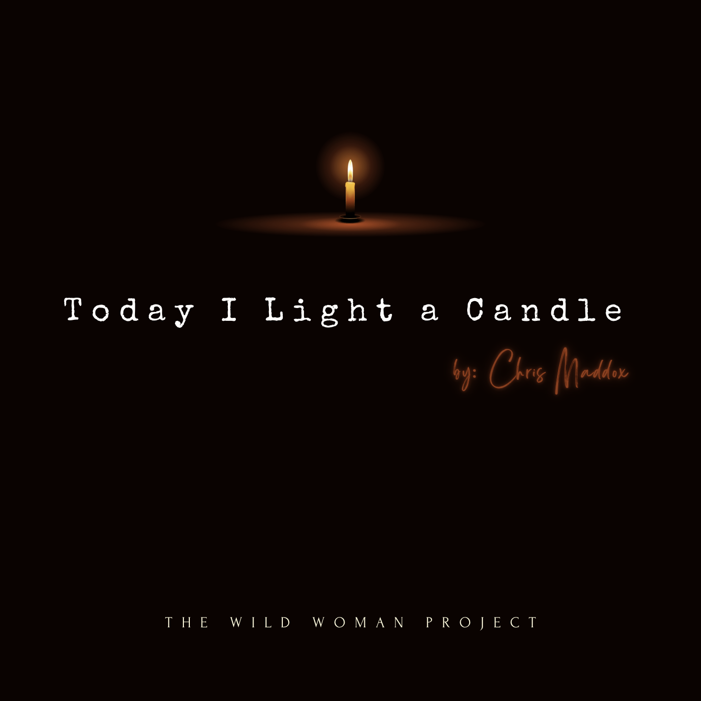 A kind of prayer by Chris Maddox, founder of The Wild Woman Project